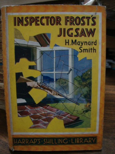 Inspector Frosts Jigsaw. H Maynard Smith