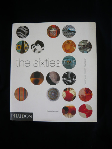 Raro Libro Sobre Diseño De Los 60´s The Sixties Muy Completo