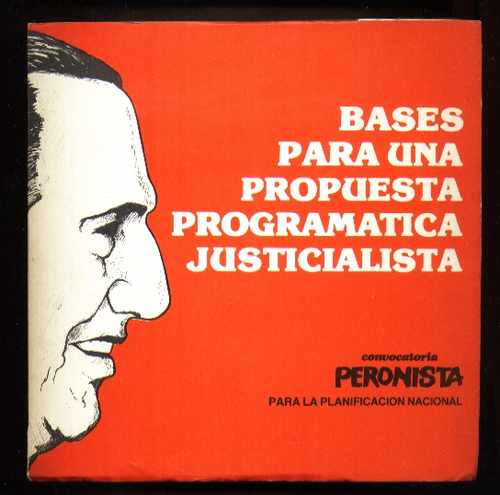 Bases Para Una Propuesta Programática Justicialista Peronimo