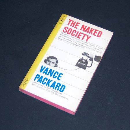 The Naked Society . Vance Packard