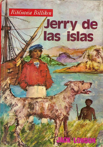 Jerry De Las Islas - Jack London  - Biblioteca Billiken