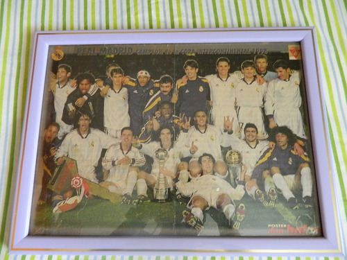 Imagen 2 de 2 de Cuadro Real Madrid Campeon Copa Intercontinental 99