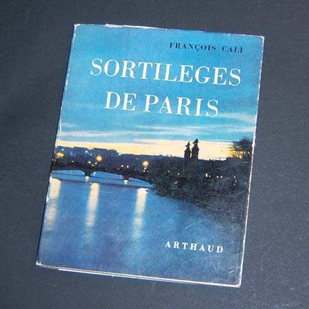 Sortilèges De Paris . François Cali . Claude Arthaud . 1952