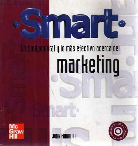 Smart: Lo Fundamental Acerca Del Marketing-john Mariotti