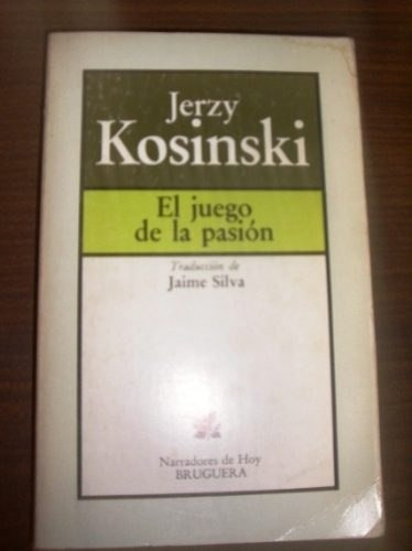 Jerzy Kosinski  El Juego De La Pasion