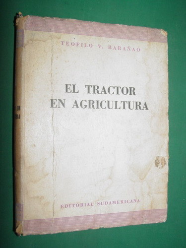 Libro El Tractor En La Agricultura Barañao Campo Criollo