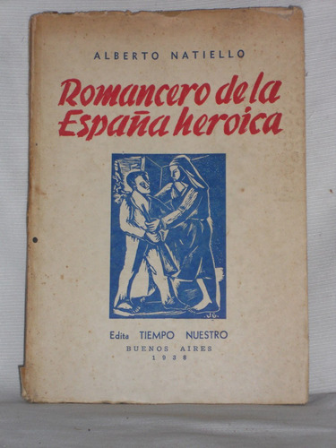 Imagen 1 de 1 de Romancero De La España Heroica. Alberto Natiello.
