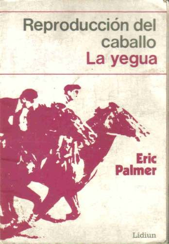 Reproduccion Del Caballo - Palmer - Lidiun