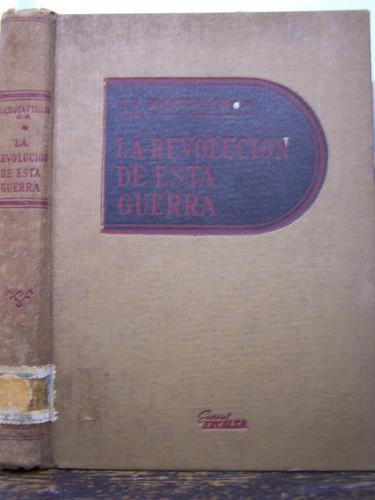 La Revolucion De Esta Guerra * J. V. Ducattillon * 1943