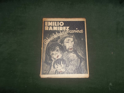 Libro Polvo De Todos Los Caminos- Emilio Ramirez- Num 542