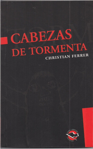 Cabezas De Tormenta - Christian Ferrer - Anarquismo