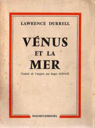 Lawrence Durrell - Venus Et La Mer - Libro En Frances