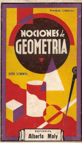 Nociones De Geometria - Pablo Lordac - Alberto Moly