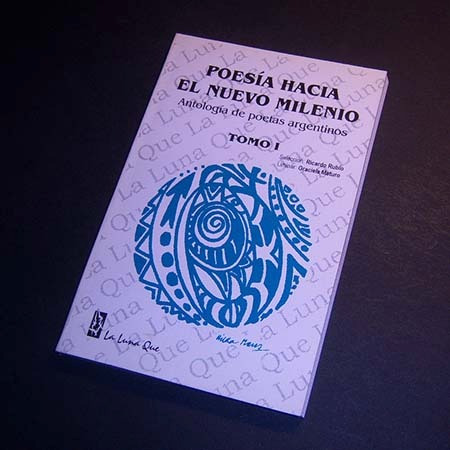 Poesía Hacia El Nuevo Milenio . Tomo 1 . Antología De Poetas