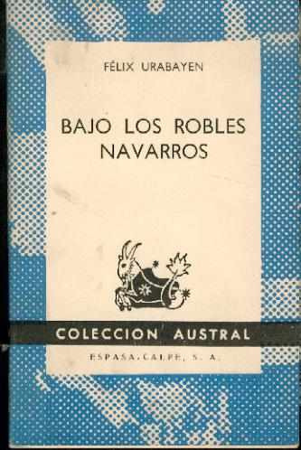 Bajo Los Robles Navarros. Felix Urabayen