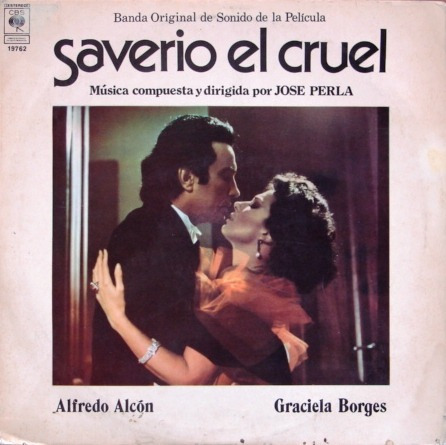 Saverio El Cruel - Alfredo Alcón - Graciela Borges - Lp 1977