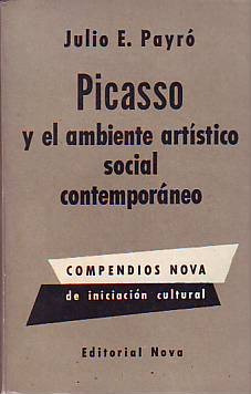 Picasso Y El Ambiente Artistico Social Contemporaneo  Payro