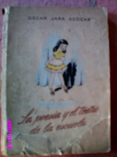 La Poesía Y El Teatro En La Escuela - Oscar Jara Azocar