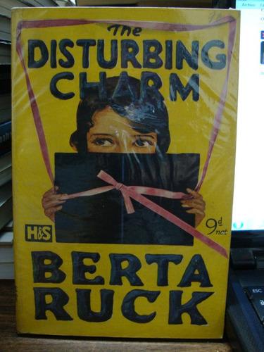 The Disturbing Charm. Berta Ruck