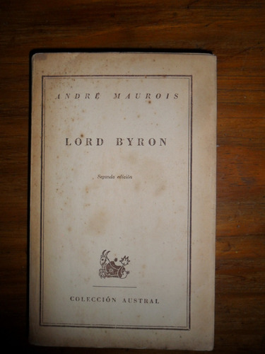 Andre Maurois  Lord Byton Usado Austral