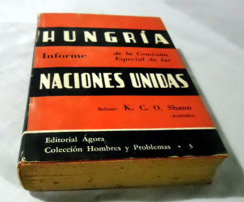 Hungría Informe De La Comisión De Naciones Unidas - 1957