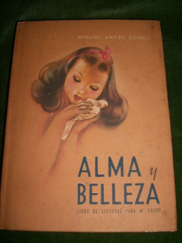 Libro Alma Y Belleza. Autor Miguel Angel Gomez.num 41