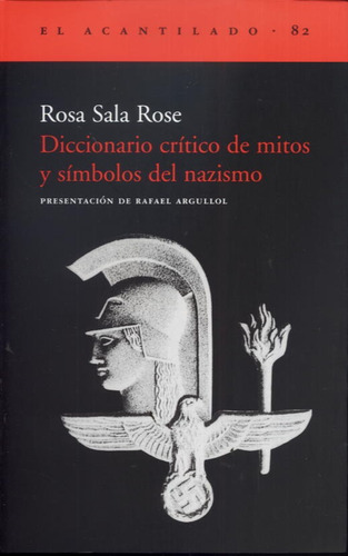 Diccionario Crítico De Mitos Y Símbolos Del Nazismo R. Sala