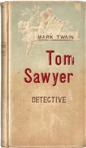 Tom Sawyer ( Detective ) - Mark Twain - Domenech Editor
