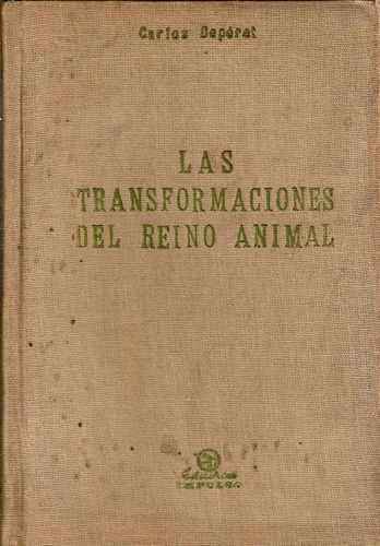 Las Transformaciones Del Reino Animal - C. Deperet