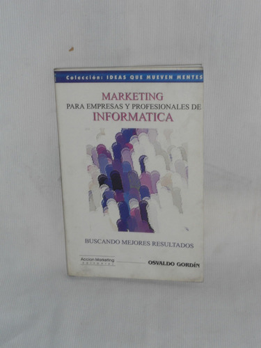 Marketing Para Empresas Profesionales De La Informática.