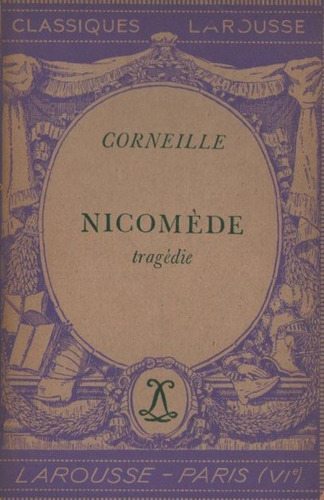 Corneille - Nicomede Tragedie - Libro En Frances