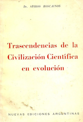 Trascendencias De La Civilizacion Cientifica En Evolucion