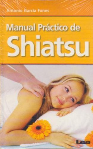 Manual Práctico De Shiatsu - Antonio Garcia Funes (tg)