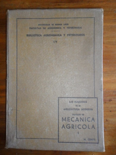 Mecanica Agricola. Tomo I -   M Conti.  1945 Usado
