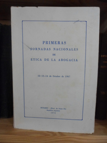 Derecho 1º Jornadas Nacionales Ética De La Abogacía Girardi