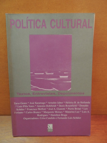 Livro Política Cultural Tarso Genro José Saramago E Outros