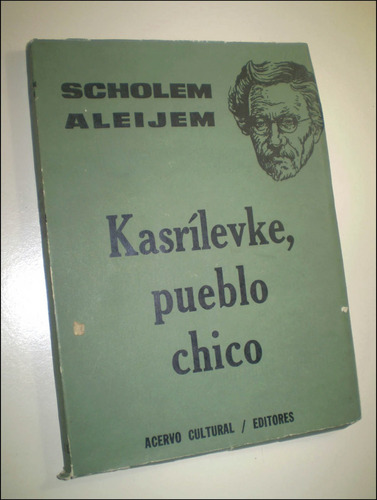 Kasrilevke Pueblo Chico _ Scholem Aleijem - Acervo Cultural