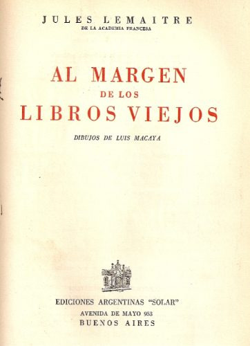 Al Margen De Los Libros Viejos - Jules Lemaitre - Solar