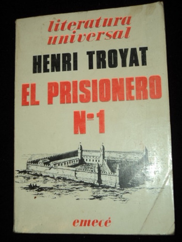 El Prisionero N° 1 Henri Troyat /en Belgrano