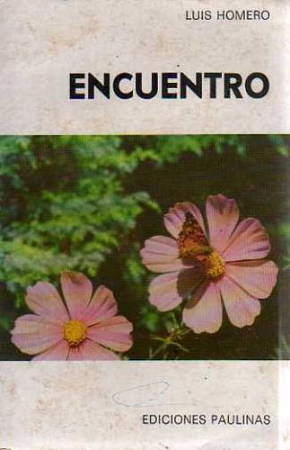 Encuentro - Luis Homero - Ediciones Paulinas
