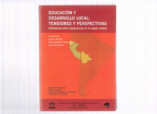 Educacion Y Desarrollo Local: Tensiones Y Perspectivas Usado