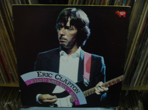 Eric Clapton 30 Años De Musica Rock Salvat Vinilo Mexicano