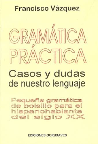 Gramatica Practica - Vazquez - Ocruxaves