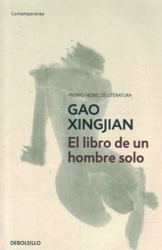 El Libro De Un Hombre Solo - Gao Xingjian