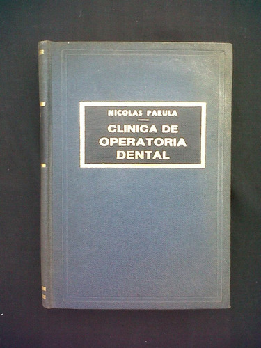 Clinica De Operatoria Dental Nicolas Parula