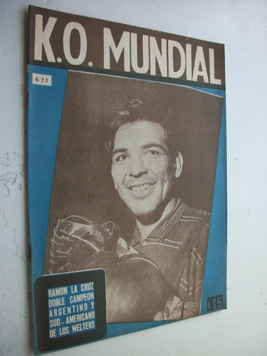 Ko Mundial 671 Ramon La Cruz Doble Campeon Arg. Y Sudamerica