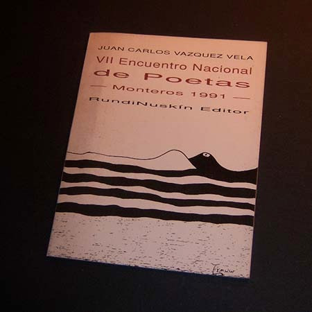 Vii Encuentro Nacional De Poetas Monteros 1991 Vázquez Vela