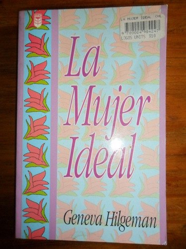 La Mujer Ideal: Autoayuda En Español.