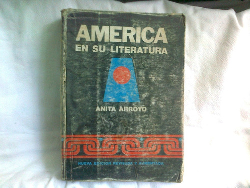 America En Su Literatura. Anita Arroyo- Univ. De Puerto Rico