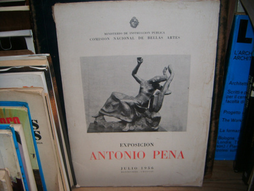 *   Antonio Pena    Exposicion   Julio 1956